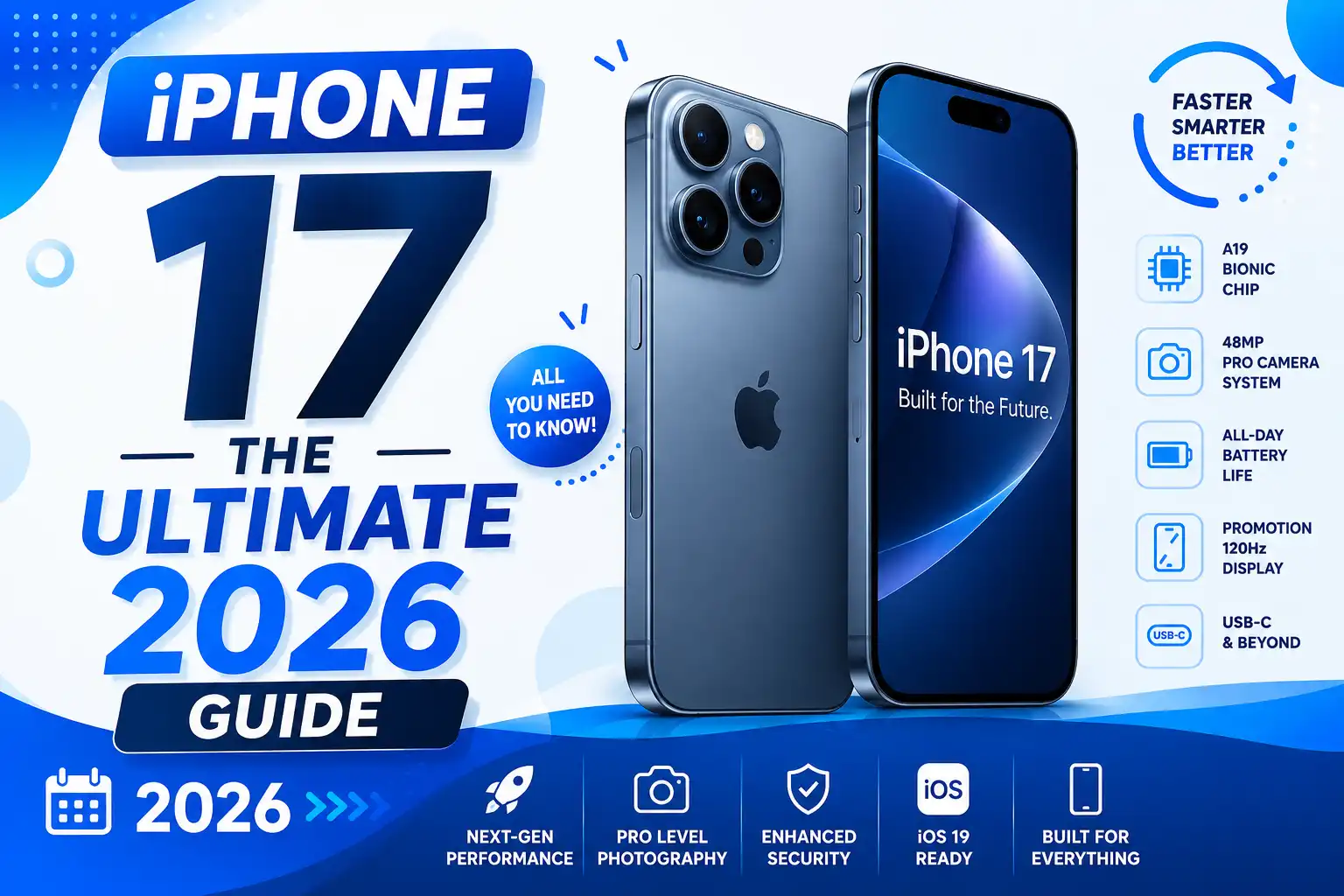 iPhone 17: The Ultimate 2026 Guide