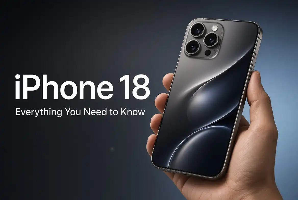 iPhone 18: Everything You Need to Know